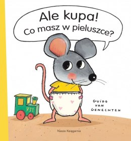 Książeczka Ale kupa! Co masz w pieluszce?